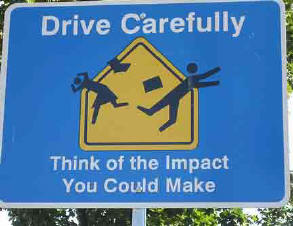 Drive carefully on ANY highway...